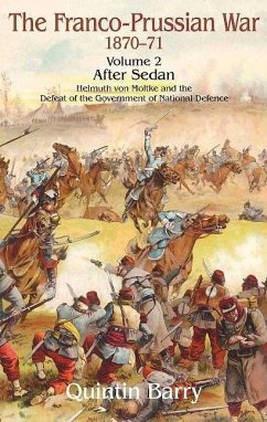 Franco-Prussian War 1870-1871 Volume 2: After Sedan (eBook, ePUB) - Quintin Barry, Barry
