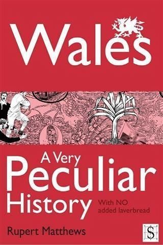 Wales, A Very Peculiar History (eBook, PDF)