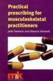 Practical Prescribing for Musculoskeletal Practitioners (eBook, ePUB)