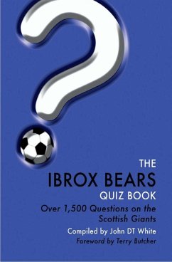 Ibrox Bears Quiz Book (eBook, PDF) - White, John Dt