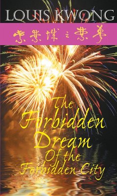 Cover The Forbidden Dream of the Forbidden City (eBook, ePUB)