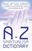 A-Z Spiritualism Dictionary (eBook, PDF)