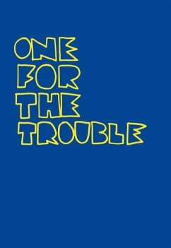 Cover One for the Trouble (eBook, ePUB)