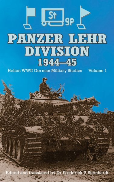 PANZER LEHR DIVISION 1944-45 (eBook, ePUB) PANZER LEHR DIVISION 1944-45 (eBook, ePUB)