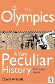 Olympics, A Very Peculiar History (eBook, PDF)