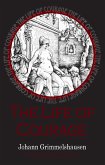 Life of Courage: the notorious whore, thief and vagabond (eBook, ePUB)