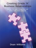 Creating Grade 'A' Business Relationships (eBook, ePUB)