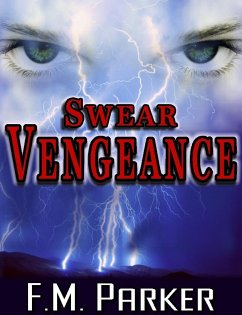 Swear Vengeance (eBook, ePUB) - Parker, F. M.