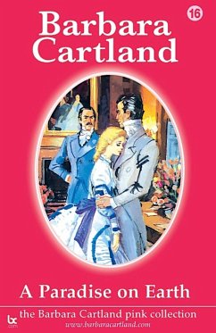 A Paradise On Earth (eBook, ePUB) - Cartland, Barbara
