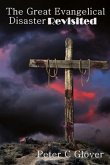 Great Evangelical Disaster Revisited (eBook, ePUB)