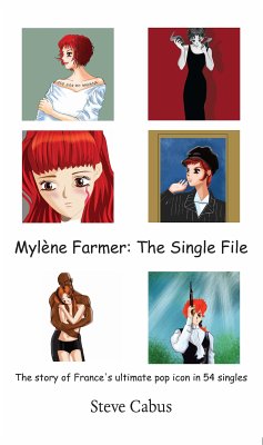 Mylène Farmer: The Single File (eBook, ePUB) - Cabus, Steve