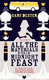 All the Materials for A Midnight Feast (eBook, ePUB)