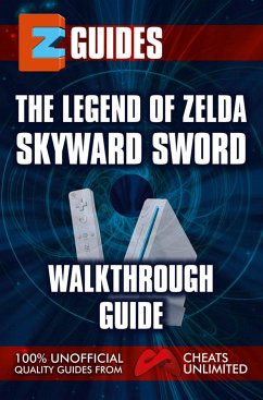 The Legend of Zelda Skyward Sword (eBook, ePUB) - Cheat Mistress, The
