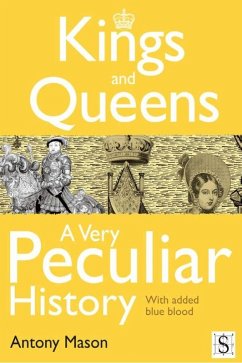 Cover Kings and Queens - A Very Peculiar History (eBook, PDF)