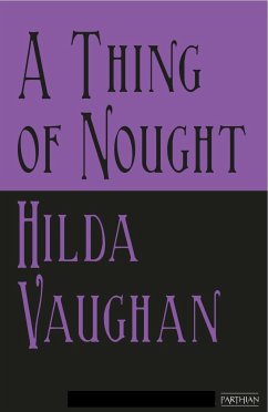 A Thing of Nought (eBook, ePUB) - Vaughan, Hilda