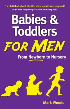 Babies and Toddlers for Men (eBook, PDF) - Mark Woods, Woods
