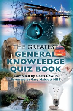 Greatest General Knowledge Quiz Book (eBook, PDF) - Cowlin, Chris