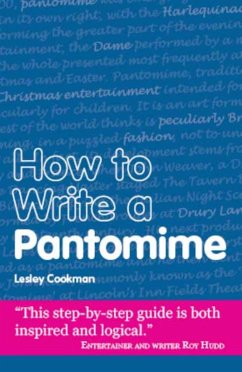 How to Write a Pantomime (eBook, ePUB) - Cookman, Lesley