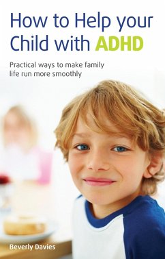 How to help your child with ADHD (eBook, ePUB) - Beverly Davies, Davies