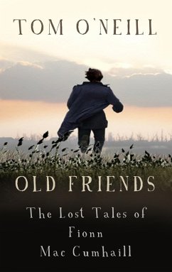Old Friends (eBook, ePUB) - O'Neill, Tom