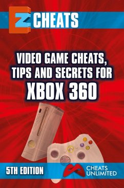 Video Game Cheats, Tips and Secrets For Xbox 360 - 5th Edition (eBook, ePUB) - Mistress, The Cheat