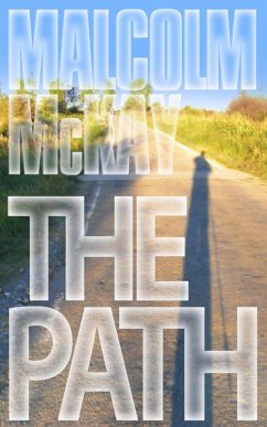 The Path (eBook, ePUB) - Mckay, Malcolm