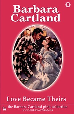 Love Became Theirs (eBook, ePUB) - Cartland, Barbara