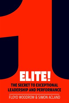 Elite! (eBook, ePUB) - Woodrow, Floyd; Acland, Simon