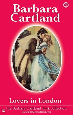 Lovers In London (eBook, ePUB) - Cartland, Barbara
