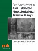 Self-assessment in Axial Musculoskeletal Trauma X-rays (eBook, ePUB)