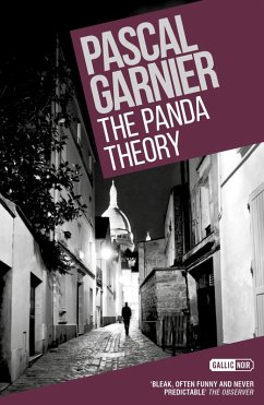 The Panda Theory: Shocking, hilarious and poignant noir (eBook, ePUB) - Garnier, Pascal