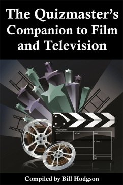 Quizmaster's Companion to Film and Television (eBook, ePUB) - Hodgon, Bill