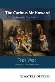 The Curious Mr Howard (eBook, PDF) The Curious Mr Howard (eBook, PDF)