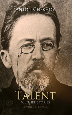 Short Stories by Anton Chekhov: Talent and Other Stories, Volume 2 (eBook, ePUB) - Chekhov, Anton