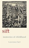 Sift: Memories of Childhood (eBook, ePUB) Sift: Memories of Childhood (eBook, ePUB)