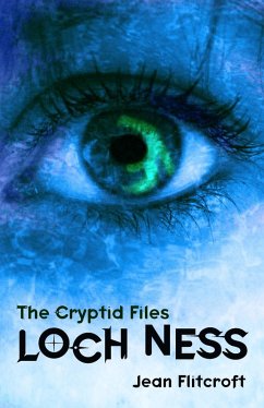 The Cryptid Files: Loch Ness (eBook, ePUB) - Flitcroft, Jean