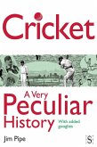 Cricket, A Very Peculiar History (eBook, PDF)