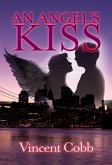 An Angels Kiss (eBook, ePUB)