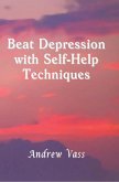 Beat Depression with Self-Help Techniques (eBook, PDF)