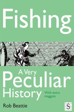 Fishing, A Very Peculiar History (eBook, ePUB) Cover Fishing, A Very Peculiar History (eBook, ePUB)