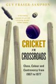 Cricket at the Crossroads (eBook, ePUB)