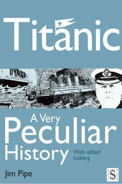 Cover Titanic, A Very Peculiar History (eBook, PDF)