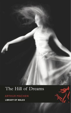 The Hill of Dreams (eBook, ePUB) - Machen, Arthur