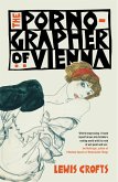The Pornographer of Vienna (eBook, ePUB)