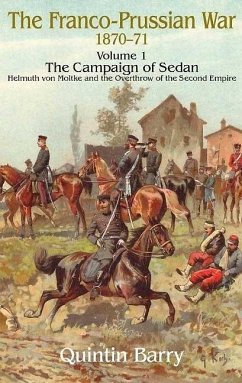Cover Franco-Prussian War 1870-1871 Volume 1: The Campaign of Sedan (eBook, ePUB)