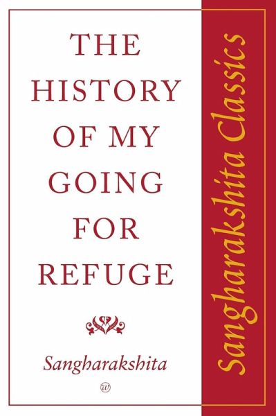 History of My Going for Refuge (eBook, ePUB) History of My Going for Refuge (eBook, ePUB)