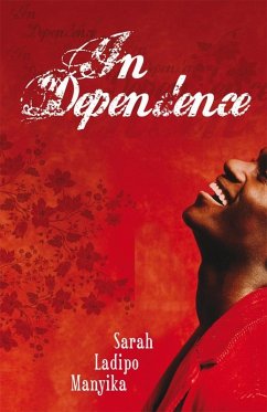 In Dependence (eBook, ePUB) - Manyika, Sarah Ladipo