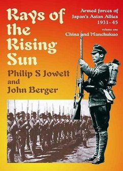 Cover Rays of the Rising Sun. Vol 1: Armed Forces of Japan's Asian Allies 1931-45 (eBook, ePUB)
