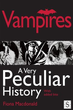 Vampires, A Very Peculiar History (eBook, PDF) - Macdonald, Fiona