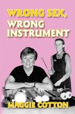 Wrong Sex, Wrong Instrument (eBook, PDF)